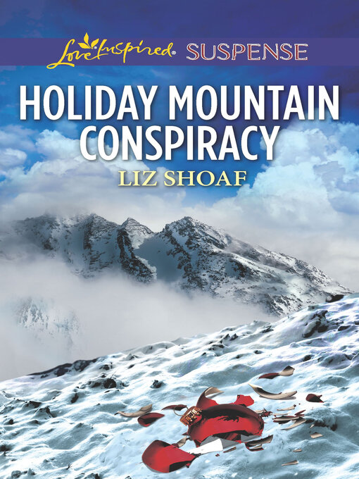 Title details for Holiday Mountain Conspiracy by Liz Shoaf - Available